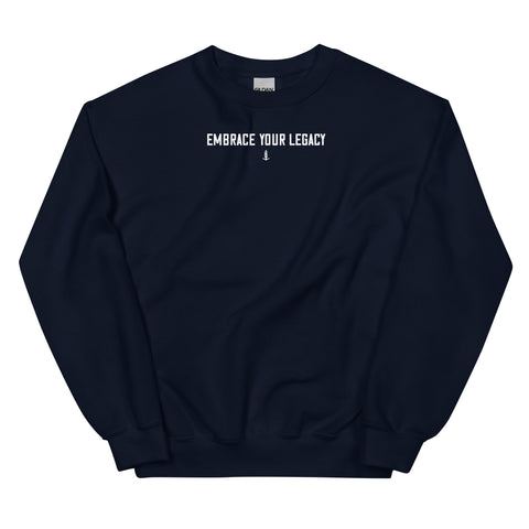 Embrace Your Legacy Sweatshirt